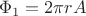 $$
\Phi_1=2\pi r A
$$