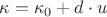 $\kappa=\kappa_0+d\cdot u$