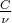 $\frac{C}{\nu}$