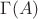 $\Gamma(A)$