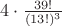 $4\cdot\frac{39!}{(13!)^3}$