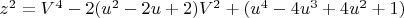$z^2=V^4-2(u^2-2u+2)V^2+(u^4-4u^3+4u^2+1)$