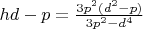 $hd-p=\frac{3p^2 (d^2-p)}{3p^2-d^4}}$