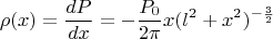 $$\rho(x)=\frac{dP}{dx}=-\frac{P_0}{2\pi} x (l^2+x^2)^{-\frac{3}{2}}$$