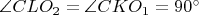 $\angle CLO_2 = \angle CKO_1 = 90^\circ$