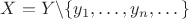 $X=Y\backslash\{y_1,\dots,y_n,\dots\}$