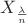 $X_{\frac{\lambda}{n}$