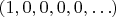 $(1,0,0,0,0,\ldots)$