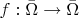 $f:\bar{\Omega }\to \bar{\Omega }$