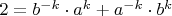 $2=b^{-k}\cdot a^{k}+a^{-k}\cdot b^{k}$