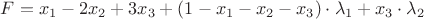 $F=x_1-2x_2+3x_3+(1-x_1-x_2-x_3)\cdot \lambda_1+x_3\cdot \lambda_2$