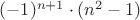 $(-1)^{n+1} \cdot (n^2-1)$