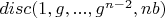 $disc(1, g, ..., g^{n-2}, n b)$