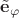$\tilde{\mathbf e}_{\varphi}$