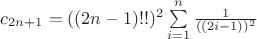 $c_{2n+1}=((2n-1)!!)^2\sum\limits_{i=1}^{n} \frac{1}{((2i-1))^2}$