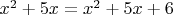 $x^2+5x=x^2+5x+6$