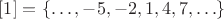 $[1] = \{\ldots,-5,-2,1,4,7,\ldots\}$