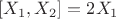 $[X_1,X_2]=2X_1$