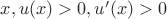 $x, u(x)>0, u'(x)>0$