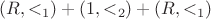 $(R, <_1) + (1, <_2) + (R, <_1)$