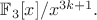$\mathbb{F}_3[x]/x^{3k+1}.$