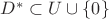 $D^{*} \subset U \cup \{0\} $