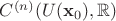 $C^{(n)}(U(\mathbf{x}_0), \mathbb{R})$