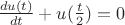 $\frac{du(t)}{dt} + u(\frac{t}{2}) = 0$