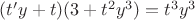 $(t'y+t)(3+t^2y^3)=t^3y^3$