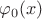 $\varphi_0(x)$