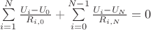 $\sum\limits_{i=1}^{N}\frac{U_i-U_0}{R_{i,0}}+\sum\limits_{i=0}^{N-1}\frac{U_i-U_N}{R_{i,N}} =0$