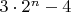 $3\cdot2^n-4$