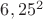 $6,25^2$