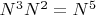 $N^3 N^2=N^5$