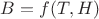 $B=f(T,H)$