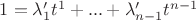$ 1 = \lambda_{1}'t^{1} + ... + \lambda_{n-1}'t^{n-1}$
