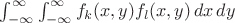 $\int_{-\infty}^{\infty}\int_{-\infty}^{\infty} f_k(x,y) f_l(x,y)\,dx\,dy$