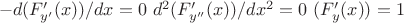 $\ -d(F'_{y'}(x))/dx=0 \ d^2(F'_{y''}(x))/dx^2=0 \ (F'_{y}(x))=1$
