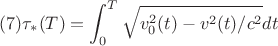 $$ (7)\tau_{*}(T)= \int _{0}^{T} \sqrt{v^{2}_{0}(t)-v^{2}(t)/c^{2}}} dt $$