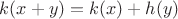 $k(x+y)=k(x)+h(y)$ $k(x+y)=k(x)+h(y)$
