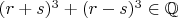 $(r+s)^3 + (r-s)^3 \in \mathbb Q$