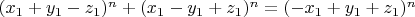 $(x_1+y_1-z_1)^n+(x_1-y_1+z_1)^n=(-x_1+y_1+z_1)^n$