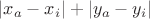 $|x_a-x_i| + |y_a-y_i|$