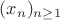 $(x_{n})_{n\ge 1}$ $(x_{n})_{n\ge 1}$