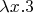 $\lambda x.3$