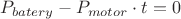 $ P_{batery} - P_{motor} \cdot t = 0 $ $ P_{batery} - P_{motor} \cdot t = 0 $