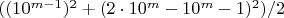 $( (10^{m-1})^{2} + (2 \cdot 10^{m} - 10^{m} - 1)^{2}) / 2$