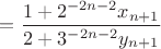 $=\dfrac{1+2^{-2n-2}x_{n+1}}{2+3^{-2n-2}y_{n+1}}$