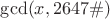 $\gcd(x,2647\#)$