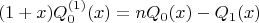 $$\displaystyle (1+x)Q_0^{(1)}(x)=nQ_0(x)-Q_1(x)$$